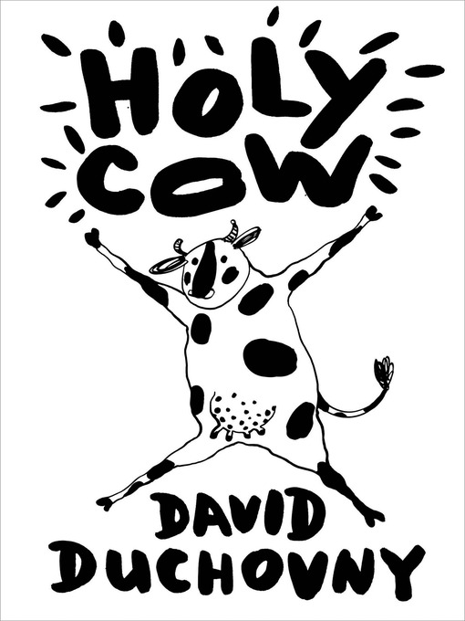 Title details for Holy Cow by David Duchovny - Available